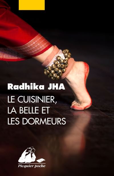 Le Cuisinier, la belle et les dormeurs - Radhika Jha - Poche