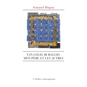 Van Gogh, Buraglio, mon père et les autres