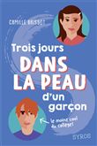 Dans la peau de : Trois jours dans la peau d'un garçon