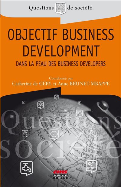 Business developers : Les nouveaux acteurs du business development