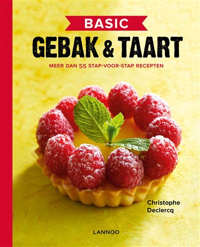 Basic - Gebak & Taart - Broché - Christophe Declercq - Achat Livre | Fnac