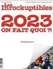 Les Inrockuptibles N°17 : 2023 on fait quoi ?! - fev 2023