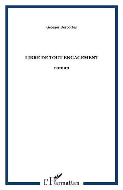 Libre de tout engagement