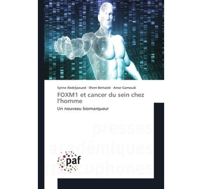 Foxm1 et cancer du sein chez l'homme - un nouveau biomarqueu
