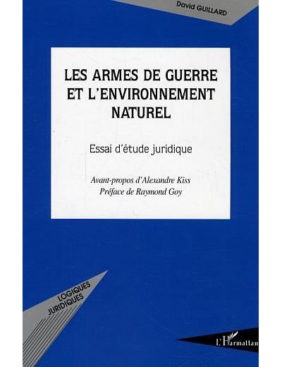 Les armes de guerre et l'environnement naturel