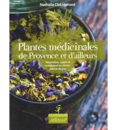 Plantes médicinales du Midi et d'ailleurs