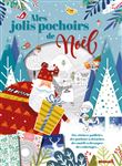 Mes jolis pochoirs de Noël - Des stickers pailletés, des pochoirs à détacher, des motifs à découper,