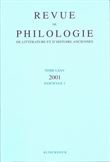 Revue de philologie, de littérature et d'histoire anciennes volume 75