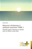 Réponses chrétiennes à quelques questions