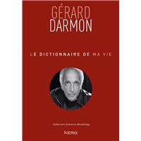 Le dictionnaire de ma vie - Gérard Darmon