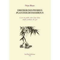 Dresser des pierres, planter des bambous