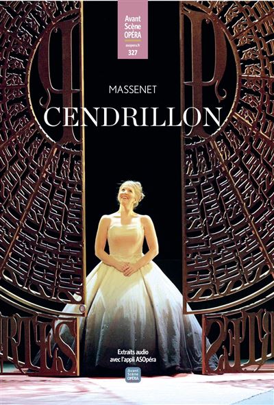 Cendrillon Massenet L Avant Sc ne Op ra N 327 Tome 327 Broch 