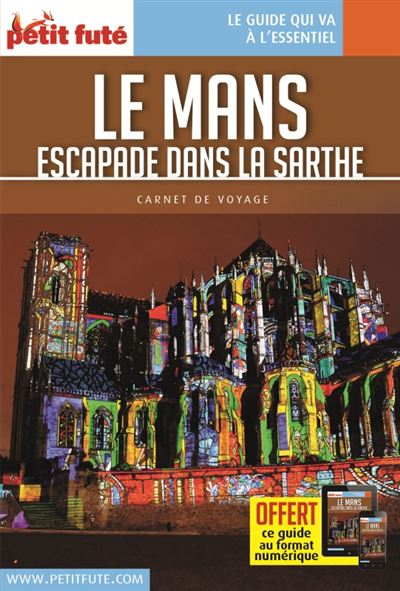 Le mans et escapades