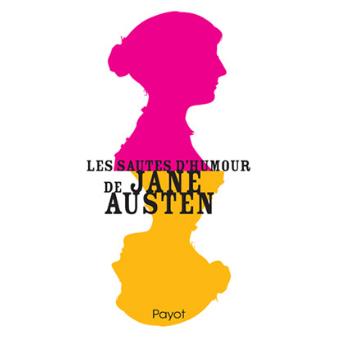 Les Sautes D Humour De Jane Austen Broche Jane Austen Dominique Enright Achat Livre Ou Ebook Fnac Les Sautes D Humour De Jane Austen Broche Jane Austen Dominique Enright Achat Livre Ou Ebook Fnac