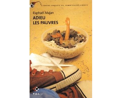 Adieu les pauvres - Raphaël Majan - broché
