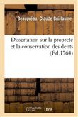 Dissertation sur la propreté et la conservation des dents