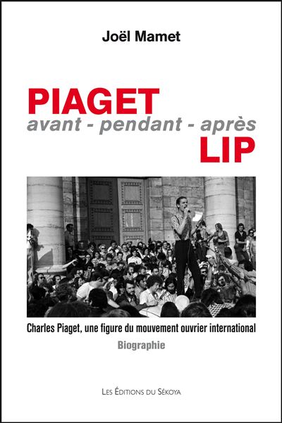 Piaget,avant-pendant-après Lip