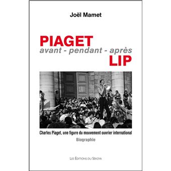 Piaget,avant-pendant-après Lip