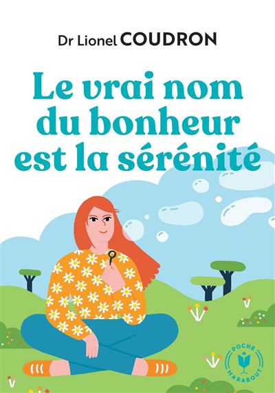 Le veritable nom du bonheur est la serenite