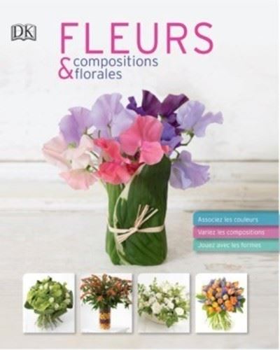 Fleurs & compositions florales - Mark Welford - broché