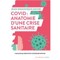 Covid-19 : anatomie d'une crise sanitaire