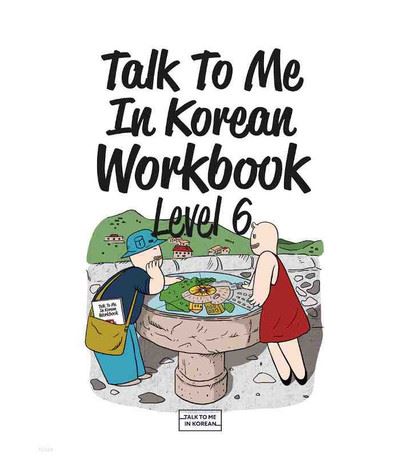 Talk to me in Korean Workbook Level 6 - Jina In - broché