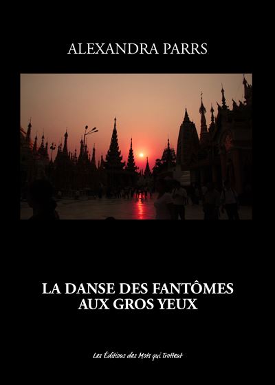 La danse des fantomes aux gros yeux