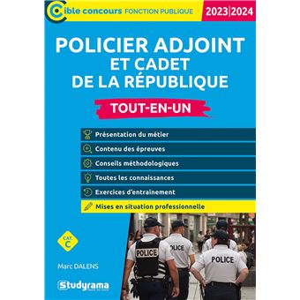 Policier adjoint et cadet de la République – Tout-en-un (Catégorie C – Concours 2023)