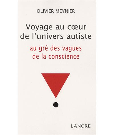 Voyage au cœur de l'univers autiste