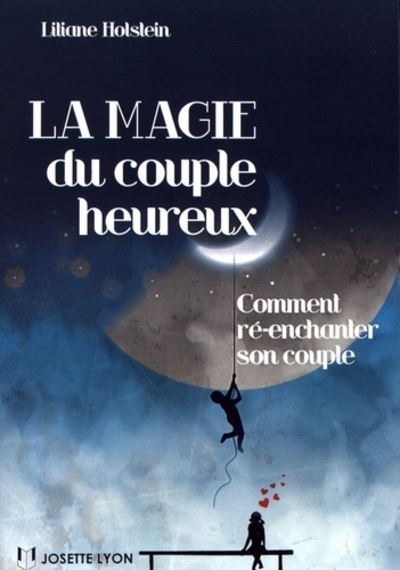 La magie du couple heureux