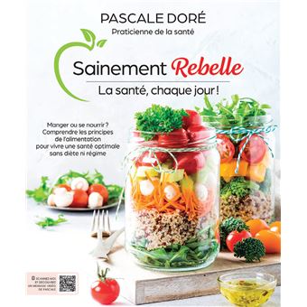 Sainement rebelle - La santé, chaque jour !
