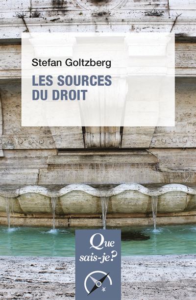 Les sources du droit - Stefan Goltzberg - Poche