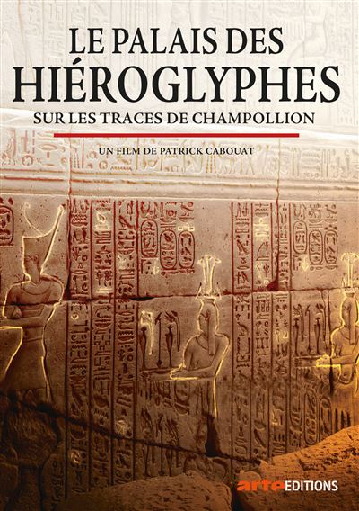 Les Palais des hiéroglyphes - Sur les traces de Champollion DVD