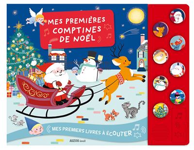 Mes premiers livres a ecouter - mes premières comptines de noel (ne) - Raphaëlle Michaud - cartonné