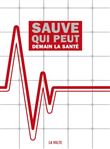 Sauve qui peut, demain la santé