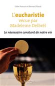 L'eucharistie vécue par Madeleine Delbrêl