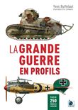 La Grande Guerre en profils