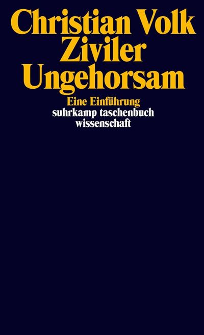 Ziviler Ungehorsam Eine Einführung - Christian Volk - Suhrkamp Verlag - ebook (ePub) - Livre - Suhrkamp Verlag