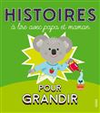 Histoires à lire avec papa et maman pour grandir