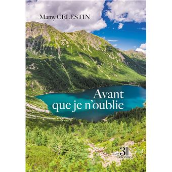 Avant que je n'oublie