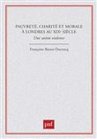 Pauvreté, charité et morale à Londres au XIXe siècle