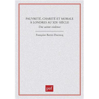 Pauvreté, charité et morale à Londres au XIXe siècle
