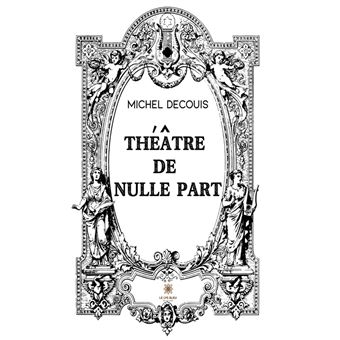 Théâtre de nulle part - 1