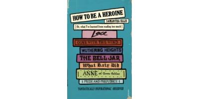 HOW TO BE A HEROINE