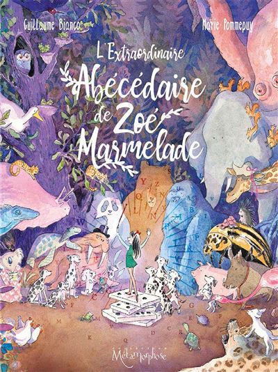L' Extraordinaire abécédaire de Zoé Marmelade