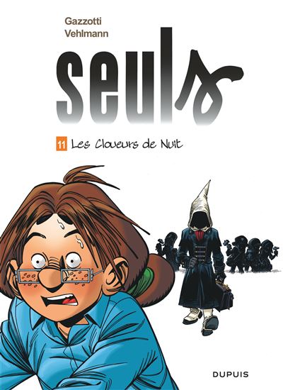Seuls - les cloueurs de nuit (Edition augmentée)