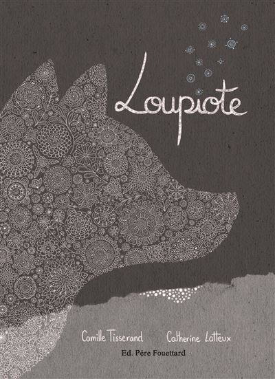 Loupiote - Catherine Latteux - cartonné