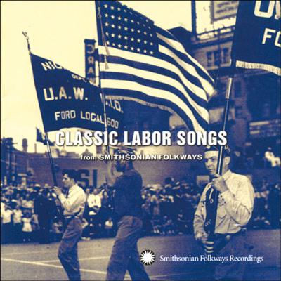 Classic Labor Songs