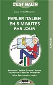 Parler italien en cinq minutes par jour, c'est malin