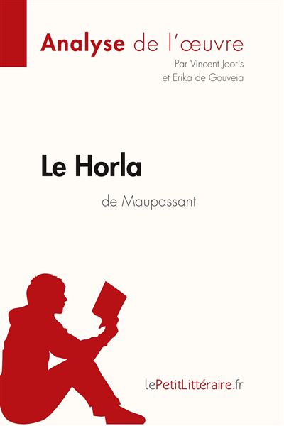 Analyse : Le Horla de Guy de Maupassant
